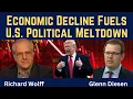 Richard Wolff: Economic Decline Fuels U.S. Political Meltdown