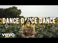 Download Lagu Astrid S - Dance Dance Dance (Lyric Video)