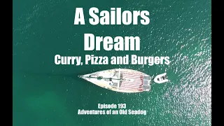 A sailors dream, Curry, Pizza and Burgers