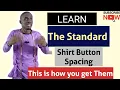 SHIRT BUTTON SPACING STANDARD