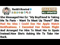 She Texted Her Ex My Boyfriend s Taking Me To Paris Want To Meet There I Saw Everything
