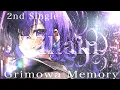 『Grimowa Memory』2nd Single \