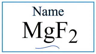 How to Write the Name for MgF2