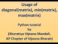 70-Usage of diagonal matrix min matrix max matrix in Python