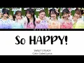 SWEET STEADY - So HAPPY! | Color Coded Lyrics (KAN/ROM/ENG/INDO)