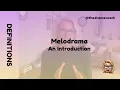 An Introduction to Melodrama
