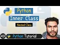 49 - Inner Class in Python Nested Class
