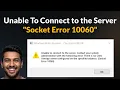 Fix Socket Error 10060 - Unable to connect to the server