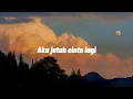 Ceritanya jatuh cinta - Aku jeje || Lirik