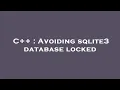 C Avoiding sqlite3 database locked