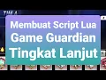 Membuat script lua game guardian multi fungsi