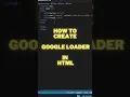 How to create Google Loader Html CSS