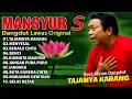 Download Lagu Kumpulan Lagu Dangdut Lawas Terbaik Mansyur S | Full Album Nostalgia 80an 90an Original
