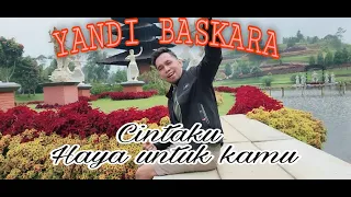 Download Yandi baskara cintaku haya untuk kamu #yandibaskara #cintakuhayaUntukKamu MP3