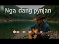 Download Lagu Nga dang pynjan || pnar country song