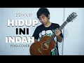 Download Lagu Dewa19 - Hidup Ini Indah (Yogi Cover) Lirik