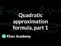 Quadratic approximation formula part 1
