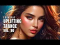Download Lagu Euphoric Uplifting Trance Vol. 90 | Best Uplifting Trance Mix 2025