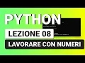 PYTHON Tutorial 08 - Arithmetic Operations