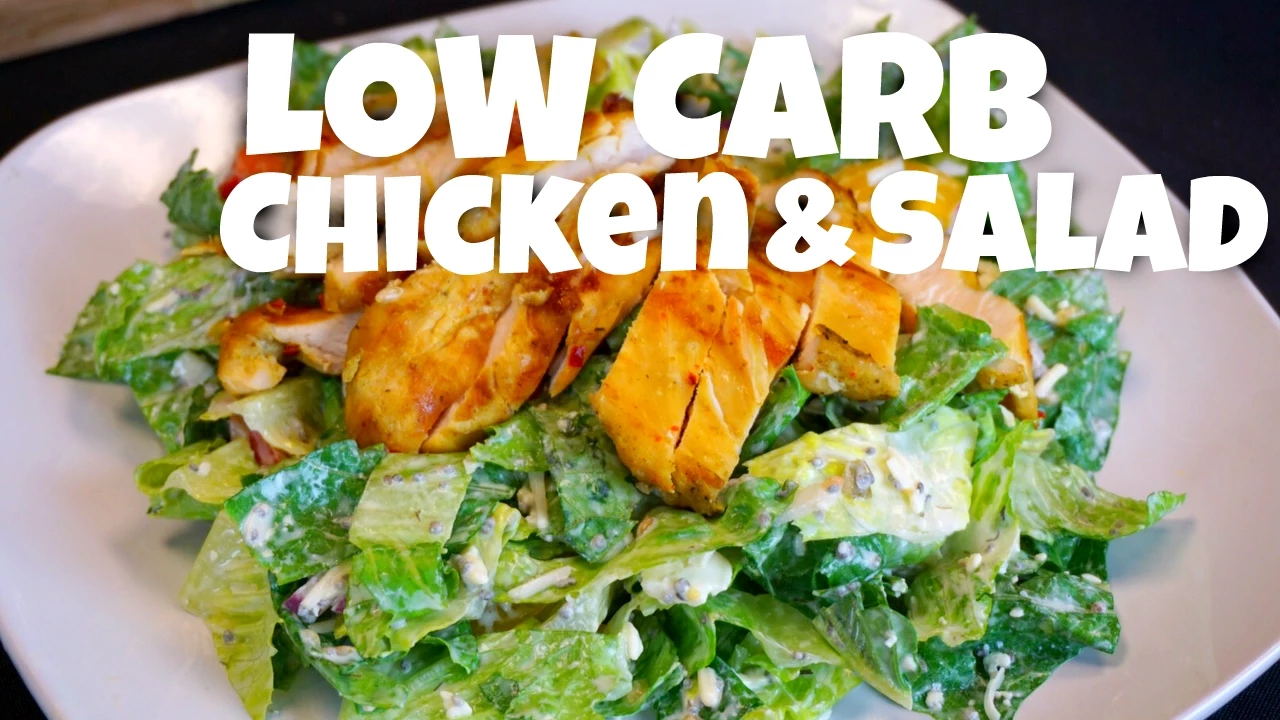 Low Carb Chicken and Salad - low carb recipe - salad recipes - low carb diet