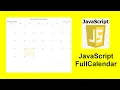01 - How to use JavaScript FullCalendar Integrate JavaScript FullCalendar with source code