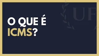 O Que é ICMS? - Como Funciona o ICMS? - Substituição Tributaria