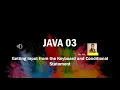JAVA Programming - Getting input from the Keyboard and Conditional Statement