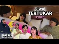 Lagu EPS 162, Jiwa Tertukar Part3 BULAN MADU (DUSUN LANTAM)