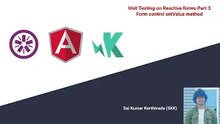Angular Unit testing - 21 Unit testing Form Control Set value method Reactive Forms Part 3