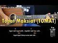 Download Lagu Tobat Maksiat (TOMAT) - Wali | Tutorial Chord Gitar Mudah dan Lirik
