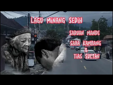 Download MP3 lagu minang sedih || saruan mande saba kambang & tias sultan