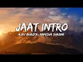 Lagu Jaat Intro (lyrics) song by Ajay bhagta,Manisha Sharma