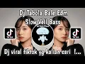 DJ TABOLA BALE SLOW FULLBASS - ONDEH UDA JAN LAH MODE ITU BANA SOUND VIRAL TIKTOK 2025 DJ VELL BASS
