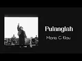 Download Lagu Mario G Klau - Pulanglah