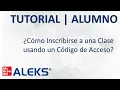 ALEKS Como Inscribirse a una Clase usando un Codigo de Acceso