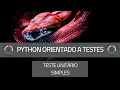 Python orientado a testes - Como fazer testes unitarios em Python