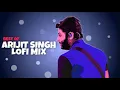 Download Lagu 1 Hour Of Hindi Lofi Songs To Study Chill Relax   Arijit Singh Lofi Playlist    Slowed And Reverb 🌧