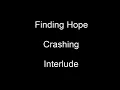 Download Lagu Finding Hope - Crashing (Lyric) Interlude