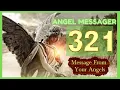 Angel Number 321 Meaning connect with your angels and guides