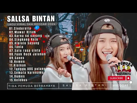 Download MP3 CINDERELLA TOP SONG II SALLSA BINTAN X 3PEMUDA BERBAHAYA II FULL ALBUM SKA REGGAE 2024