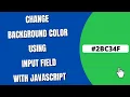 Change Background Color OnClick using Input Field with JavaScript HowToCodeSchool com