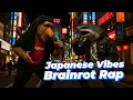 Download Lagu Brainrot Rap – Japanese Vibes [Official Video]