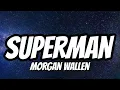 Morgan Wallen - Superman