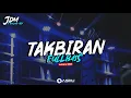 Download Lagu DJ TAKBIRAN 2024 PALING TERBARU FULLBASSMelody REMIX (OASHU id REMIX)