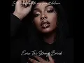 Even the strong break - Lyrics 