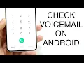 How To Check Voicemail On Android 2023