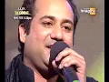 Rahat FAK, Show start Sing Anamika, O Re Piya