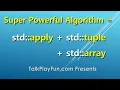 077 - std apply std array std tuple Super Powerful Algorithm
