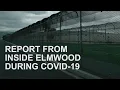 Report from inside Elmwood Correctional Facility during Covid-19