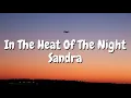 Sandra - In The Heat Of The Night (Lyrics)